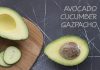 Creamy Avocado Cucumber Gazpacho